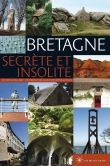 Bretagne secrète et insolite