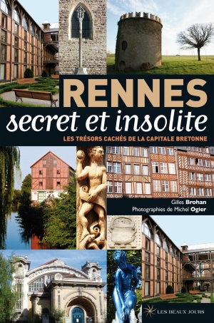 Rennes secret, et insolite ,