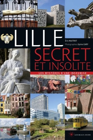 Lille secret et insolite